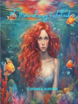 cover image of The Mermaid in My Fish Tank